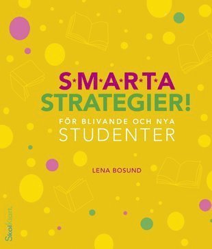Smarta strategier - Lena Bosund - Bøger - Skolklart - 9789163967313 - 20. september 2018