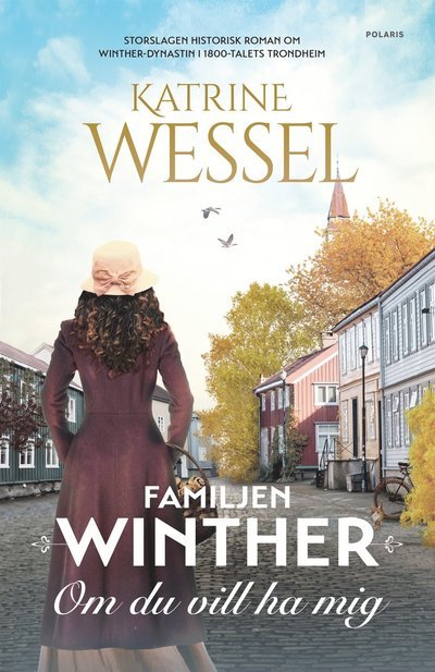 Cover for Katrine Wessel · Familjen Winther: Om du vill ha mig (ePUB) (2021)
