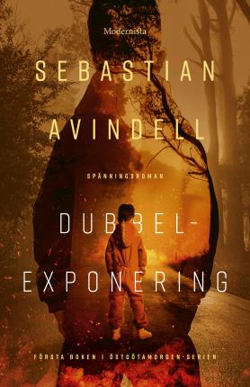 Cover for Sebastian Avindell · Dubbelexponering (Bound Book) (2022)