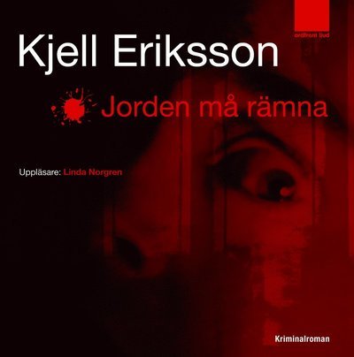 Cover for Kjell Eriksson · Ann Lindell: Jorden må rämna (MP3-CD) (2011)