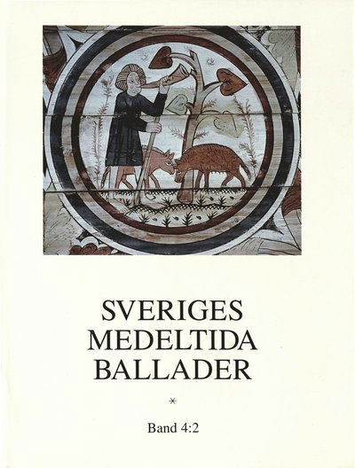 Cover for Sven-Bertil Jansson · Sveriges medeltida ballader Band 4:2 (Bound Book) (2019)