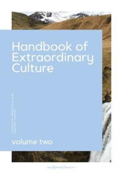 Handbook to Extraordinary Culture Volume Two - Matt Porter - Books - The New Heroes and Pioneers - 9789198141313 - April 16, 2018