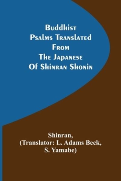 Cover for Shinran · Buddhist Psalms translated from the Japanese of Shinran Shonin (Paperback Book) (2022)