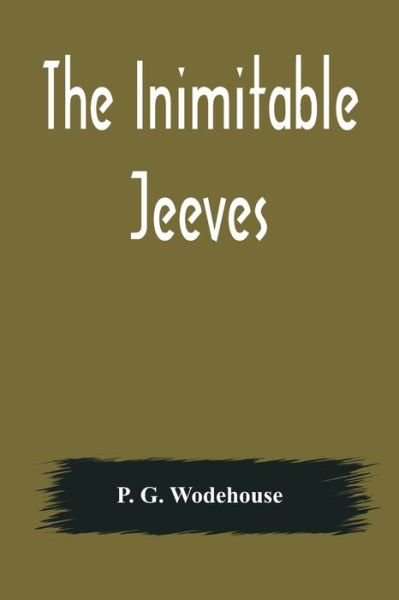 Cover for P G Wodehouse · The Inimitable Jeeves (Paperback Bog) (2021)