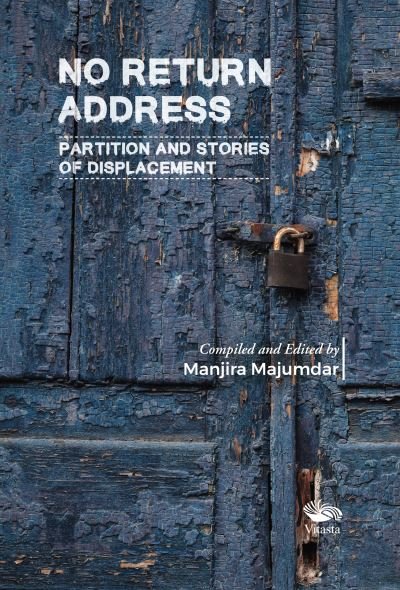 Cover for Manjira Majumdar · No Return Address: Partition and Stories of Displacement (Taschenbuch) (2022)
