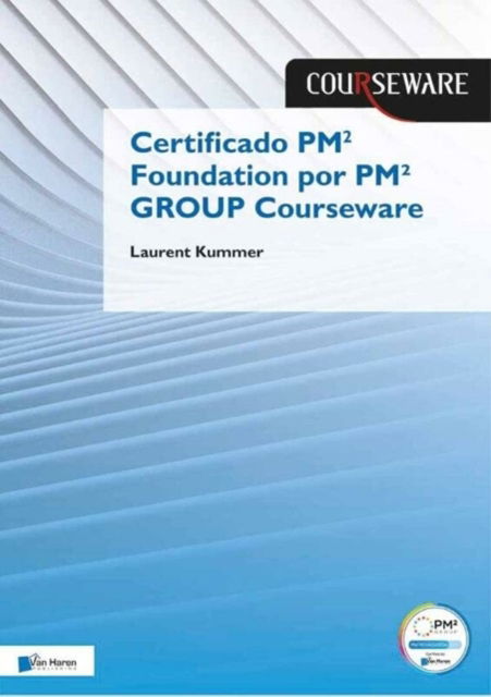 Cover for Van Haren Publishing · Certified PM2 Foundation Por PM2 GROUP Courseware (Book) (2023)