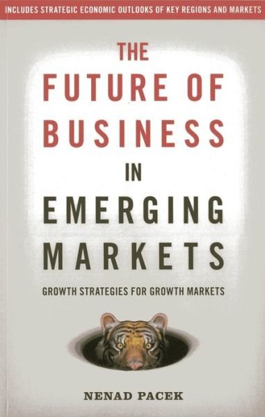 Cover for Nenad Pacek · The Future of Business in Emerging Markets (Paperback Bog) (2012)