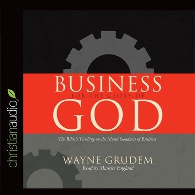 Cover for Wayne Grudem · Business for the Glory of God (CD) (2012)