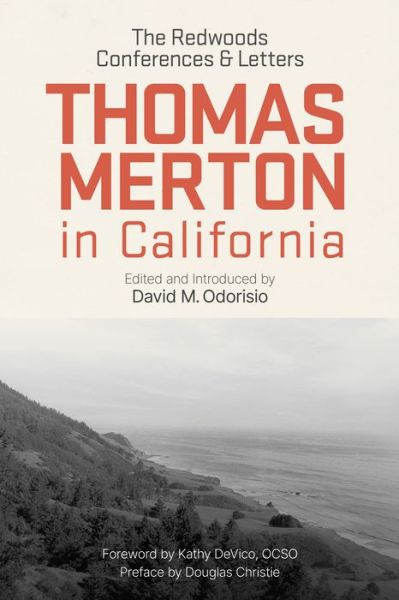 Cover for Merton, Thomas, OCSO · Thomas Merton in California: The Redwoods Conferences and Letters (Paperback Book) (2024)