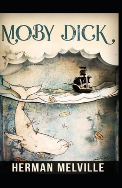 Cover for Herman Melville · Moby Dick: a classics illustrated edition (Paperback Book) (2022)