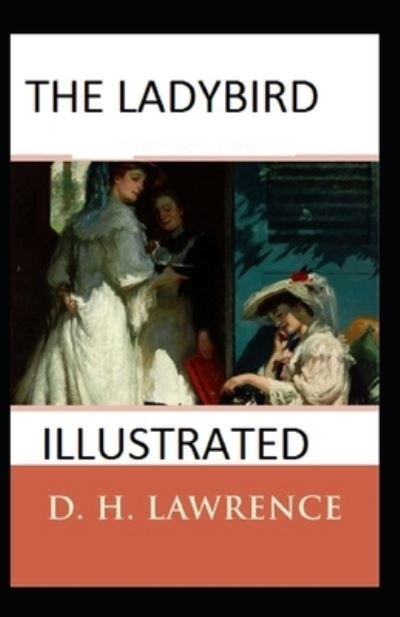 Cover for D H Lawrence · The Ladybird Illustrated (Paperback Book) (2021)