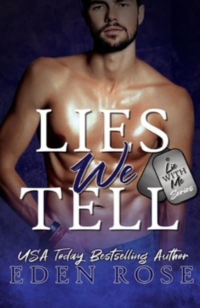Cover for Eden Rose · The Lies We Tell - Lies We Believe (Paperback Bog) (2021)