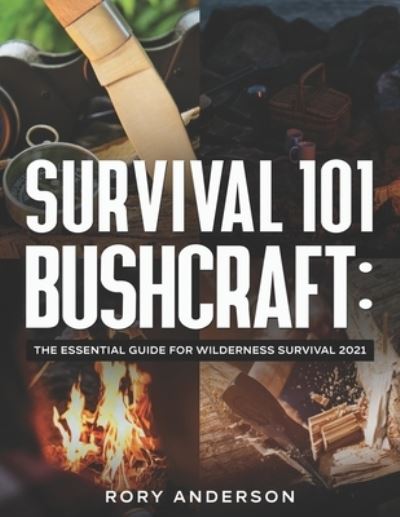 Cover for Rory Anderson · Survival 101 Bushcraft (Paperback Book) (2020)