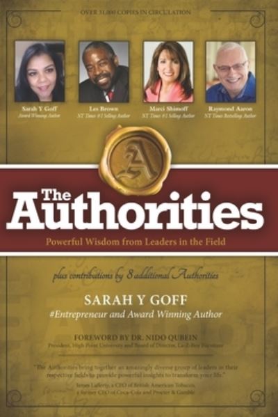 The Authorities - Sarah Y Goff - Les Brown - Books - Independently Published - 9798580186313 - January 20, 2021