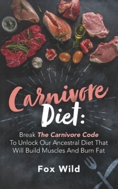 Cover for Fox Wild · Carnivore Diet (Paperback Book) (2021)