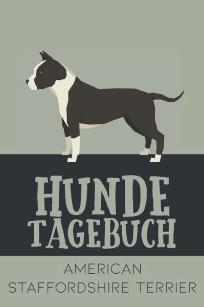 Cover for Dog Kings · Hundetagebuch American Staffordshire Terrier (Pocketbok) (2020)