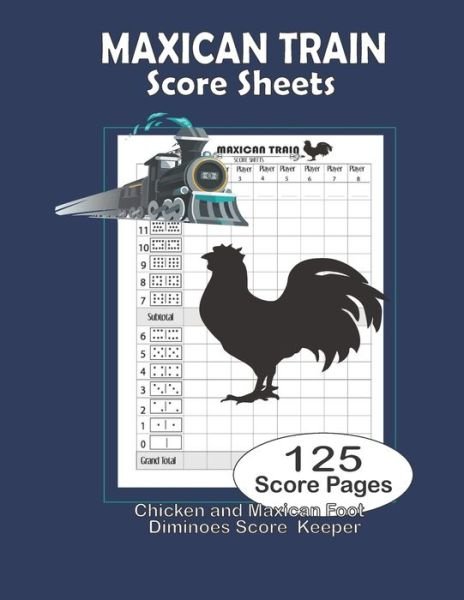 Maxican train Score Sheets - Oma Carroll - Bøger - Independently Published - 9798603313313 - 23. januar 2020