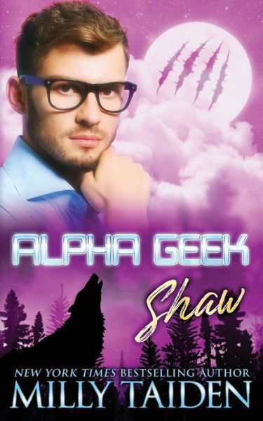 Cover for Milly Taiden · Alpha Geek (Paperback Book) (2020)