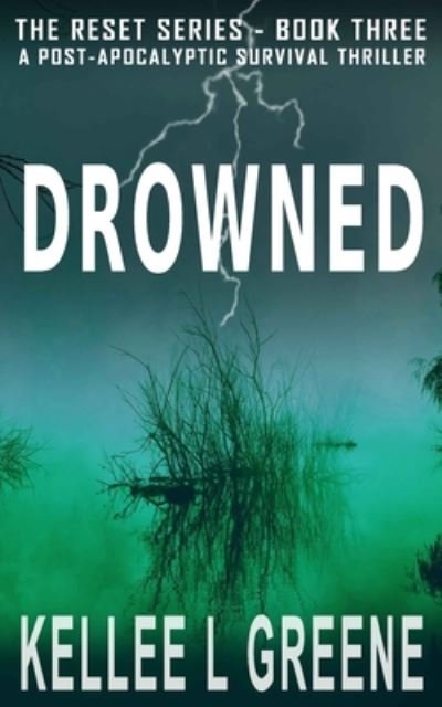 Cover for Kellee L Greene · Drowned - A Post-Apocalyptic Survival Thriller (Paperback Book) (2020)