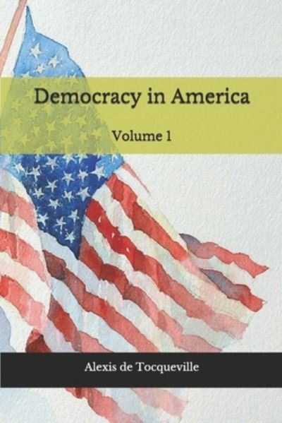 Cover for Alexis de Tocqueville · Democracy in America (Paperback Bog) (2020)