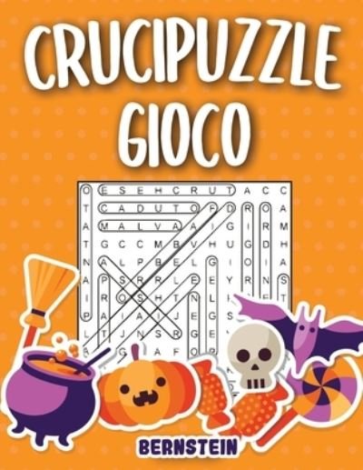 Crucipuzzle gioco - Bernstein - Kirjat - Independently Published - 9798690708313 - lauantai 26. syyskuuta 2020