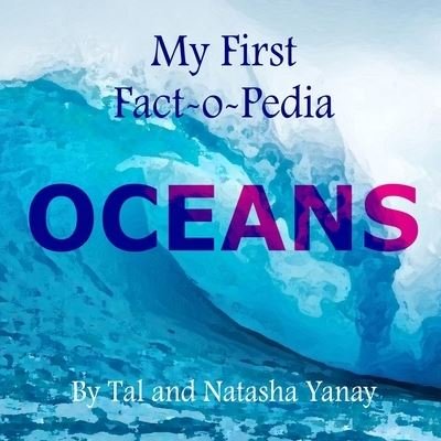Cover for Tal And Natasha Yanay · OCEANS - My First Fact-o-Pedia (Paperback Bog) (2020)