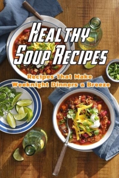 Cover for Charity Campbell · Healthy Soup Recipes (Taschenbuch) (2021)