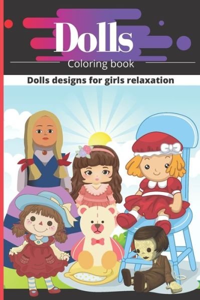 Cover for Web Dev · Dolls Coloring Book (Paperback Bog) (2021)