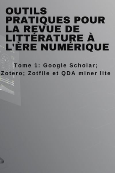 Cover for Yssouf Sieza · Outils pratiques pour la revue de litterature a l'ere numerique (Pocketbok) (2021)