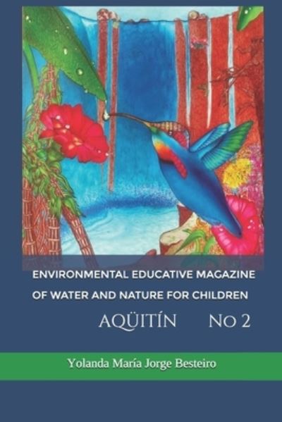 Cover for Yolanda Maria Jorge Besteiro · Environmental Educative Magazine of Water and Nature for Children (Paperback Book) (2021)