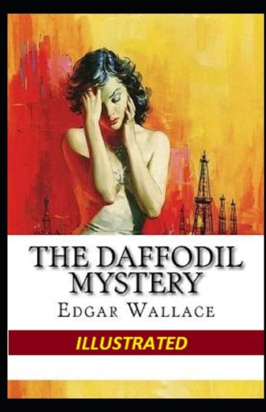 Cover for Edgar Wallace · The Daffodil Mystery Illustrated (Paperback Book) (2021)