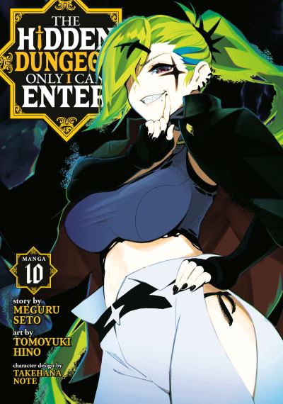 Cover for Meguru Seto · The Hidden Dungeon Only I Can Enter (Manga) Vol. 10 - The Hidden Dungeon Only I Can Enter (Manga) (Paperback Bog) (2024)