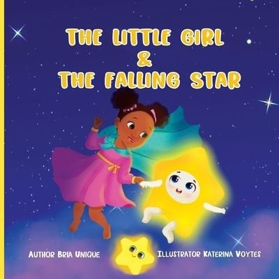 Cover for Bria Unique · The Little Girl &amp; The Falling Star (Paperback Book) (2021)