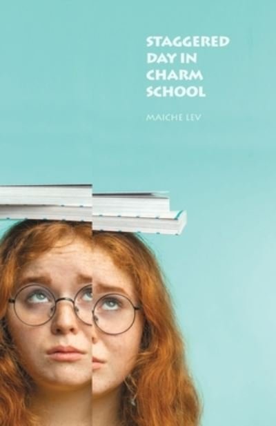 Cover for Maiche Lev · Staggered Day in Charm School (Paperback Book) (2021)