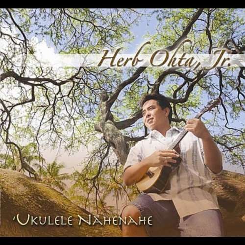 Cover for Herb Ohta Jr · Ukulele Nahenahe (CD) (2010)