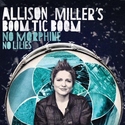 Cover for Allison Miller · No Morphine, No Lillies (CD) (2013)