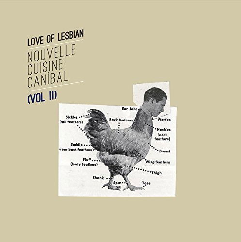 Nouvelle Cuisine Canibal Vol.1 - Love Of Lesbian - Music - WEA - 0190295842314 - April 12, 2017