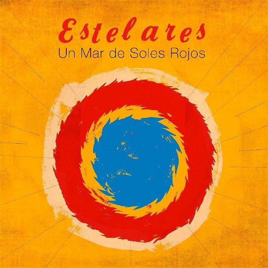Cover for Estelares · Un Mar De Soles Rojos (LP) (2022)