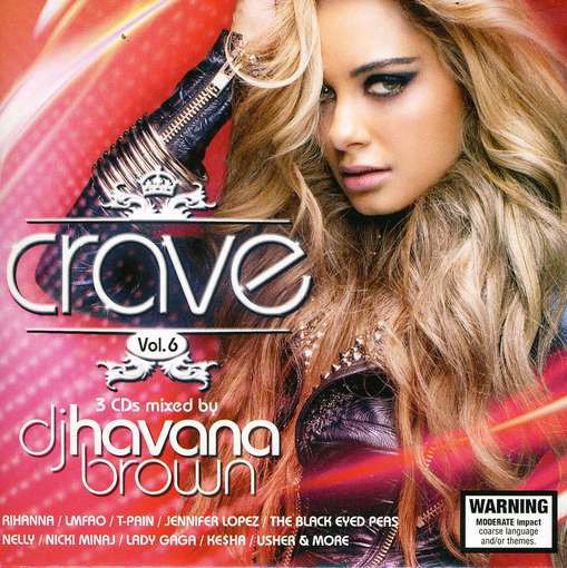 Cover for Crave-mixed by DJ Havana Brown · Vol. 6-crave-mixed by DJ Havana Brown (CD) (2011)