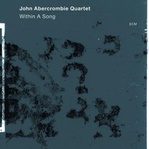 Cover for Abercrombie, John / Joe Lovano / Drew Gress / Joey Baron · Within A Song (CD) (2024)