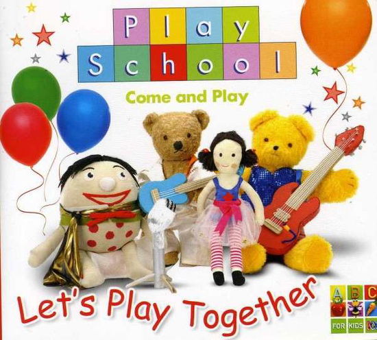 Cover for Play School · Play School Let's Play Together (CD) (2012)