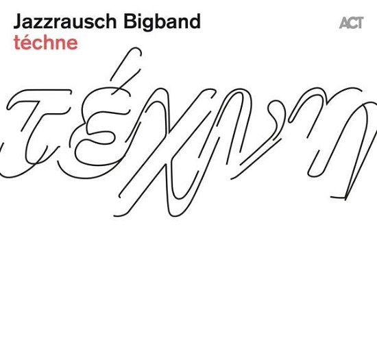Cover for Jazzrausch Bigband · Techne [lp] (LP) (2021)