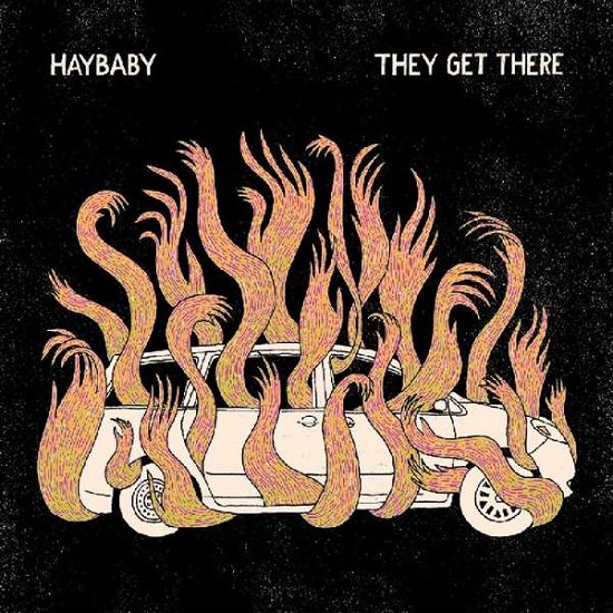 They Get There - Haybaby - Muziek - TINY ENGINES - 0634457812314 - 7 juni 2019