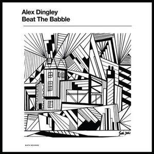 Cover for Alex Dingley · Beat The Babble (LP) (2016)