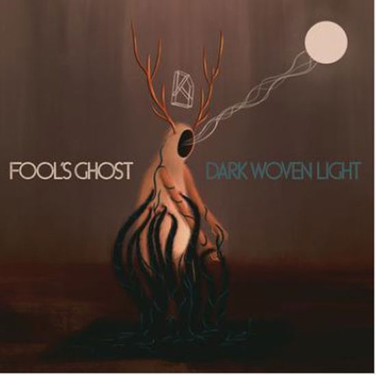 Dark Woven Light - Fools Ghost - Musiikki - PROSTHETIC RECORDS - 0656191042314 - perjantai 20. maaliskuuta 2020