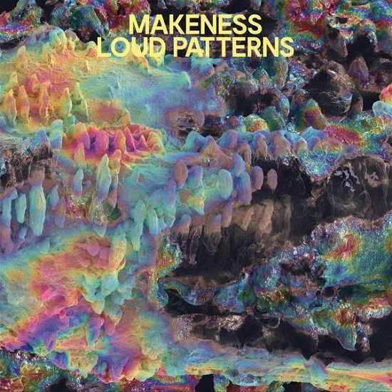 Cover for Makeness · Loud Patterns (LP) [Standard edition] (2018)