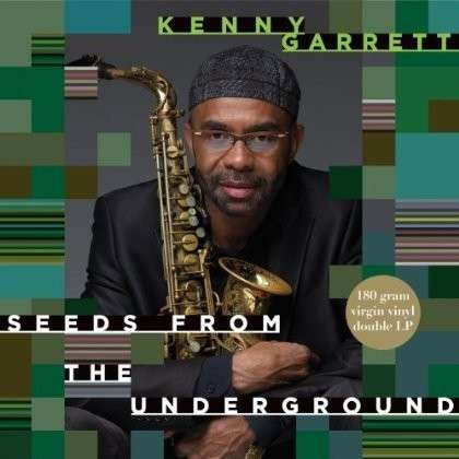 Cover for Kenny Garret · Seeds From The Underground (LP) (2013)