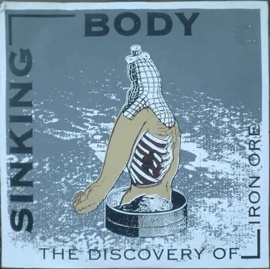 Cover for Sinking Body · Discovery Of The Iron Ore (LP) (1996)