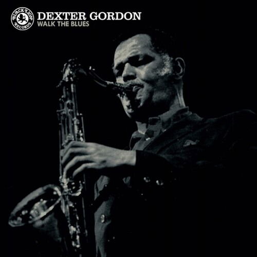 Walk the Blues - Dexter Gordon - Musiikki -  - 0711574935314 - perjantai 21. heinäkuuta 2023