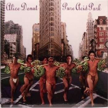 Cover for Alice Donut · Pure Acid Park (LP) (1995)